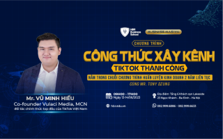 CHƯƠNG TRÌNH CÔNG THỨC XÂY KÊNH TIKTOK THÀNH CÔNG