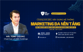 [Q&A] XÂY DỰNG HỆ THỐNG MARKETING ĐA NỀN TẢNG - BUSINESS MASTER